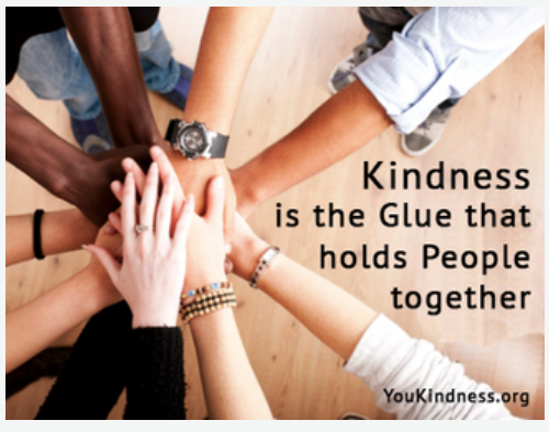 Kindness works holds people together